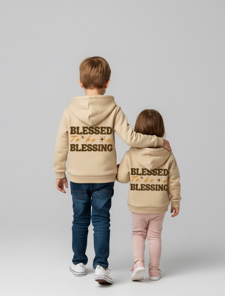 SUDADERA INFANTIL UNISEX "BLESSED TO BE A BLESSING"